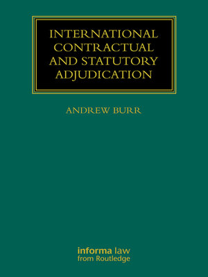 cover image of International Contractual and Statutory Adjudication